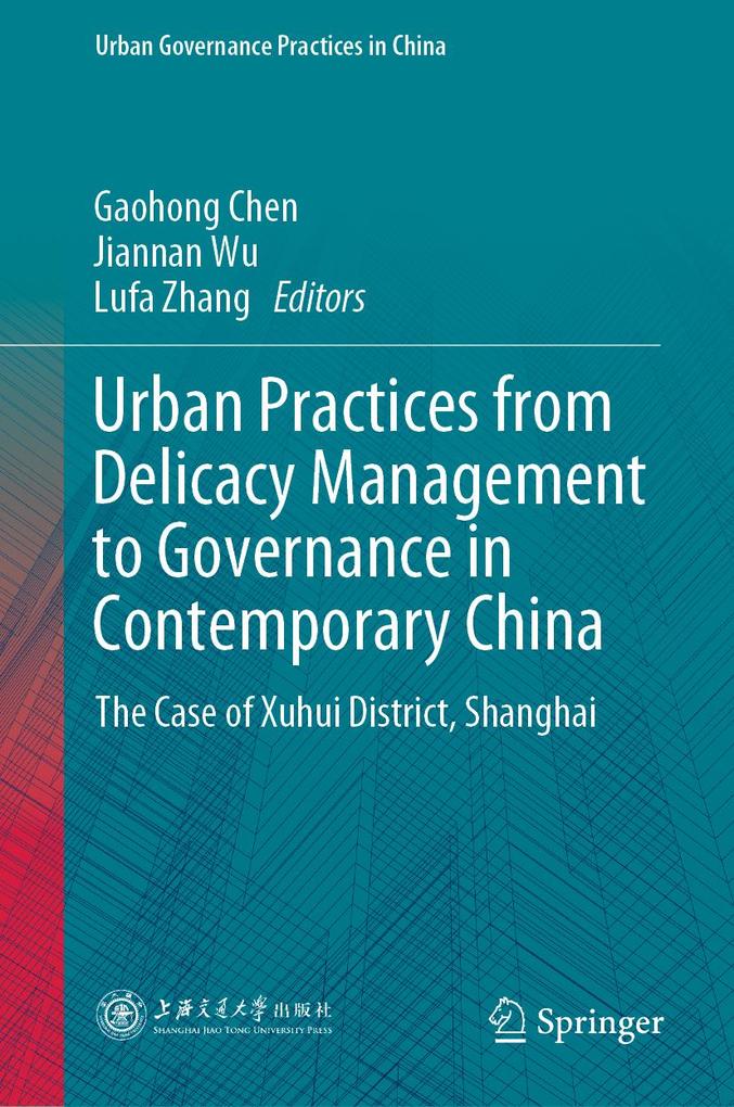 Urban Practices from Delicacy Management to Governance in Contemporary China