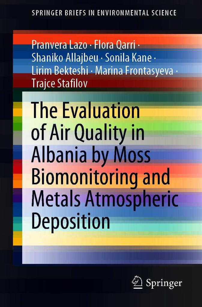 The Evaluation of Air Quality in Albania by Moss Biomonitoring and Metals Atmospheric Deposition