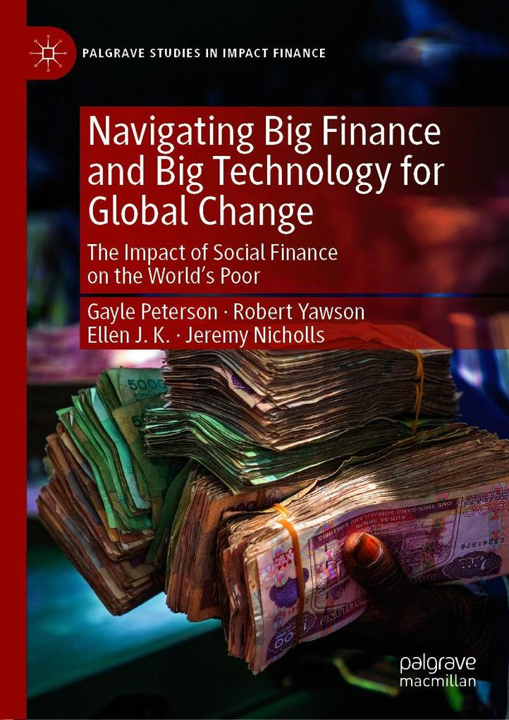 Navigating Big Finance and Big Technology for Global Change