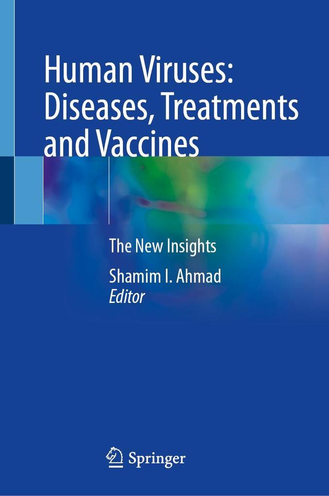 Human Viruses: Diseases Treatments and Vaccines
