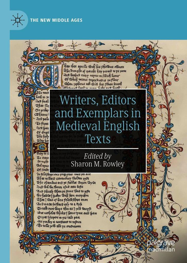 Writers Editors and Exemplars in Medieval English Texts