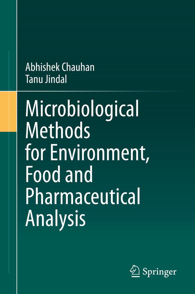 Microbiological Methods for Environment Food and Pharmaceutical Analysis