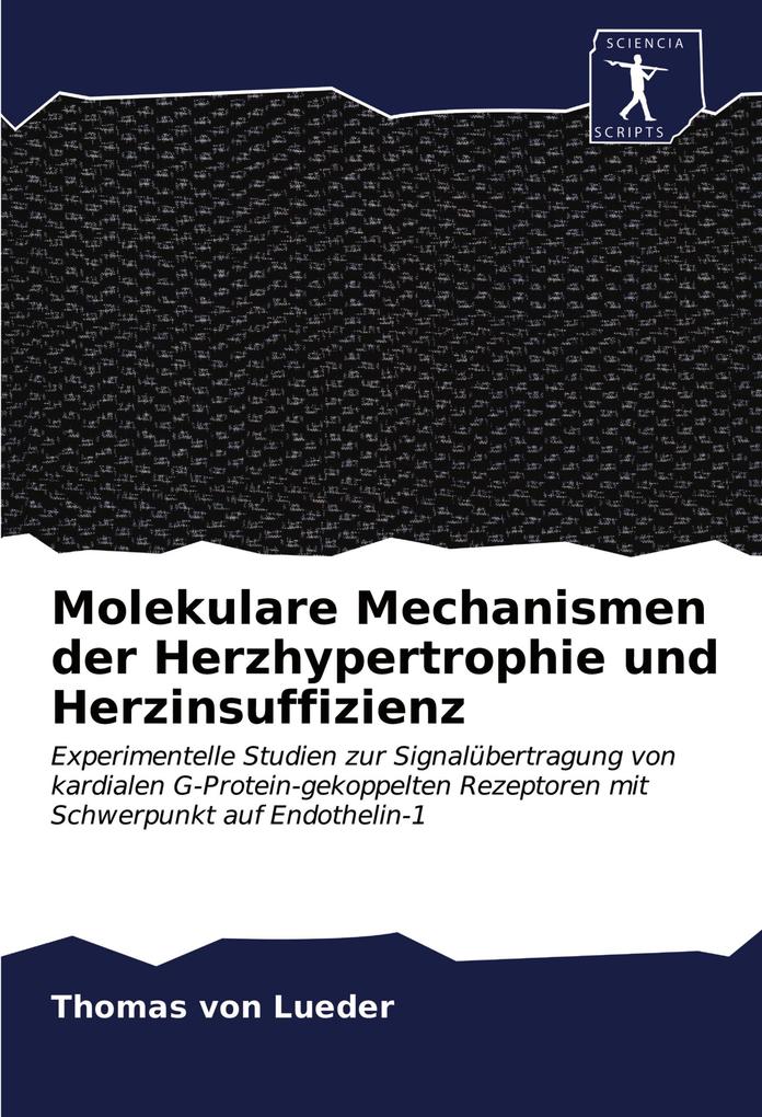 Molekulare Mechanismen der Herzhypertrophie und Herzinsuffizienz