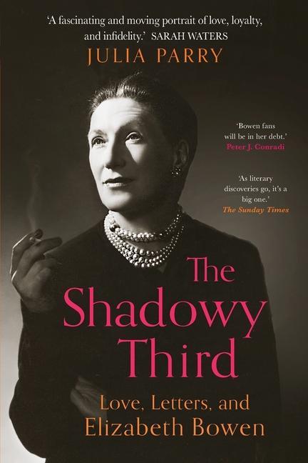 The Shadowy Third: Love Letters and Elizabeth Bowen