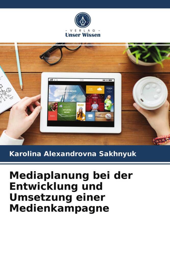 Mediaplanung bei der Entwicklung und Umsetzung einer Medienkampagne