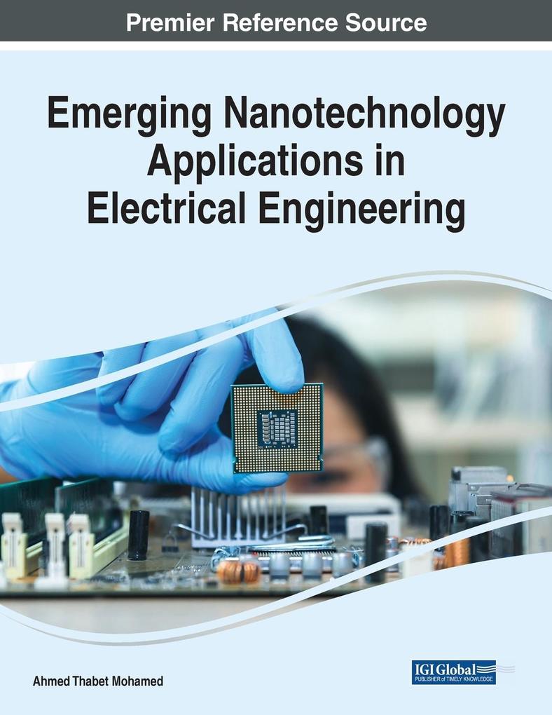 Emerging Nanotechnology Applications in Electrical Engineering