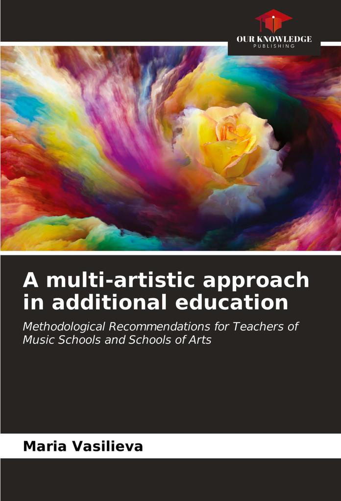 A multi-artistic approach in additional education