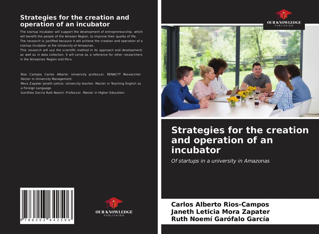 Strategies for the creation and operation of an incubator