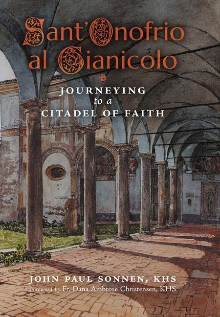 Sant‘ Onofrio: Journeying to a Citadel of Faith