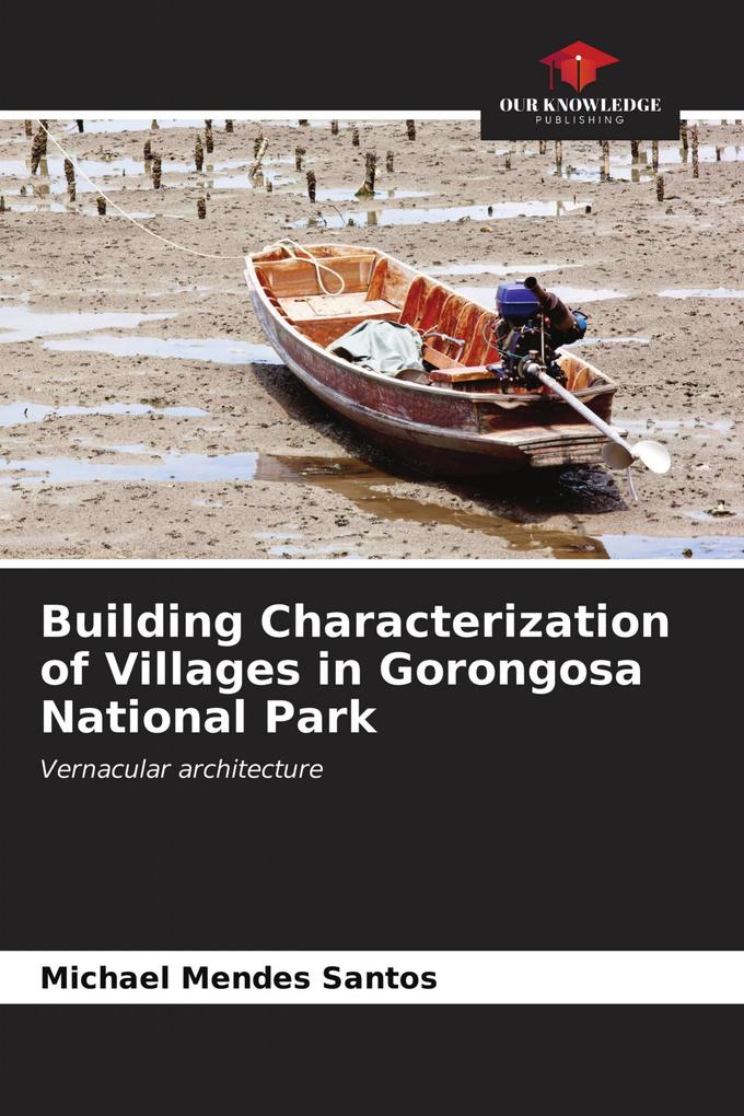 Building Characterization of Villages in Gorongosa National Park