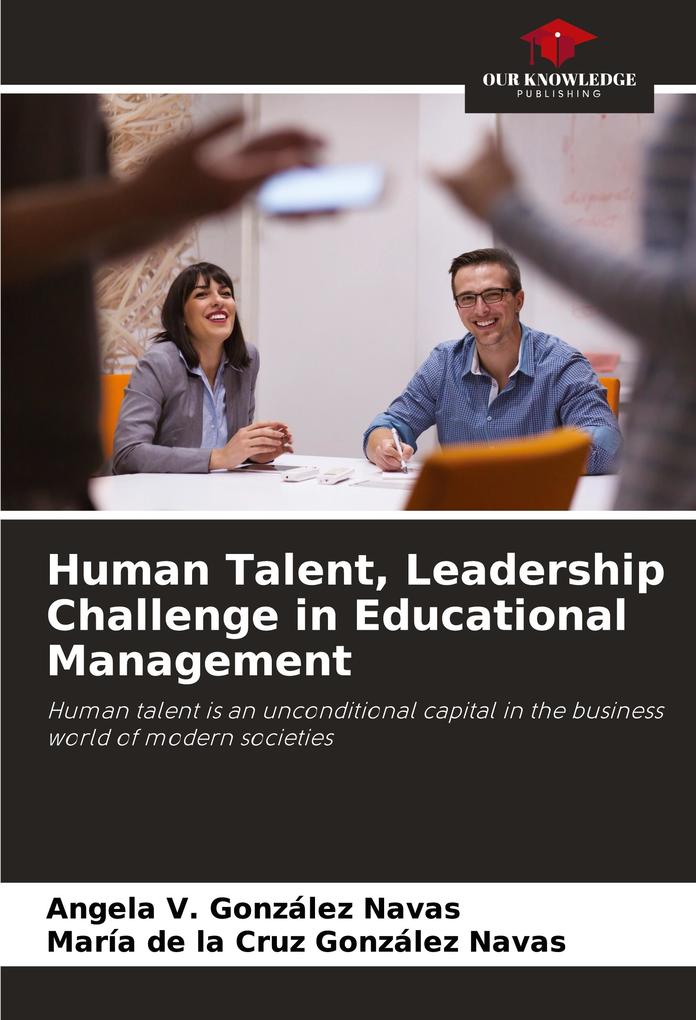 Human Talent Leadership Challenge in Educational Management