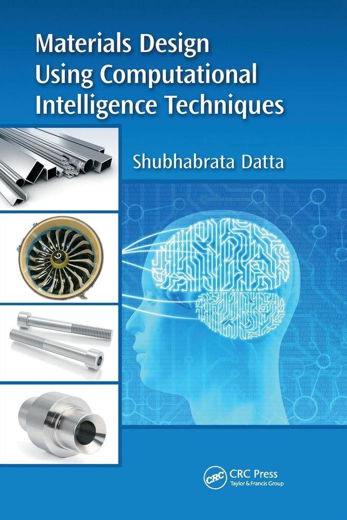 Materials Design Using Computational Intelligence Techniques