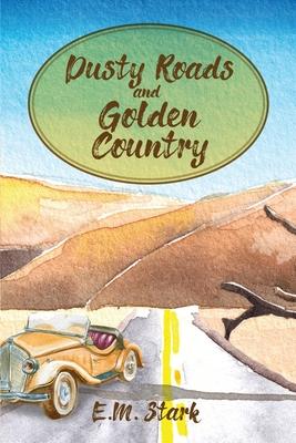 Dusty Roads and Golden Country