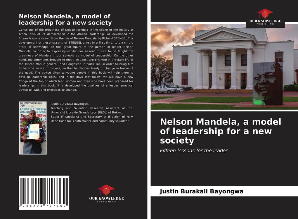 Nelson Mandela a model of leadership for a new society