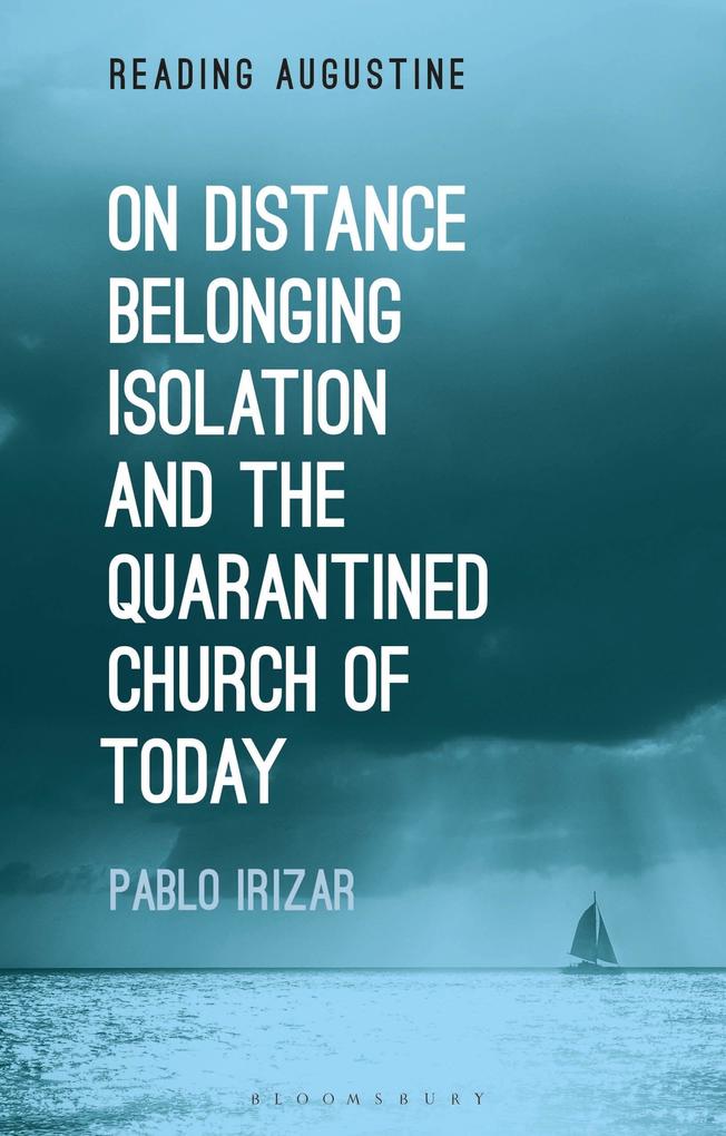 On Distance Belonging Isolation and the Quarantined Church of Today