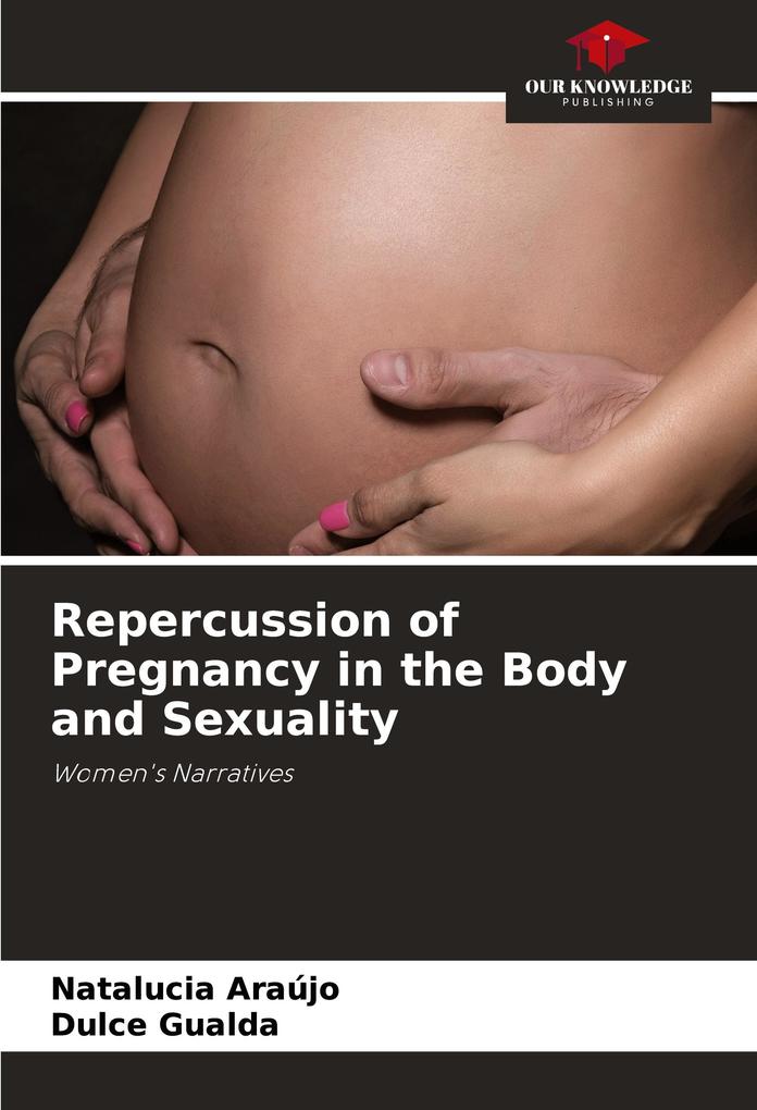 Repercussion of Pregnancy in the Body and Sexuality
