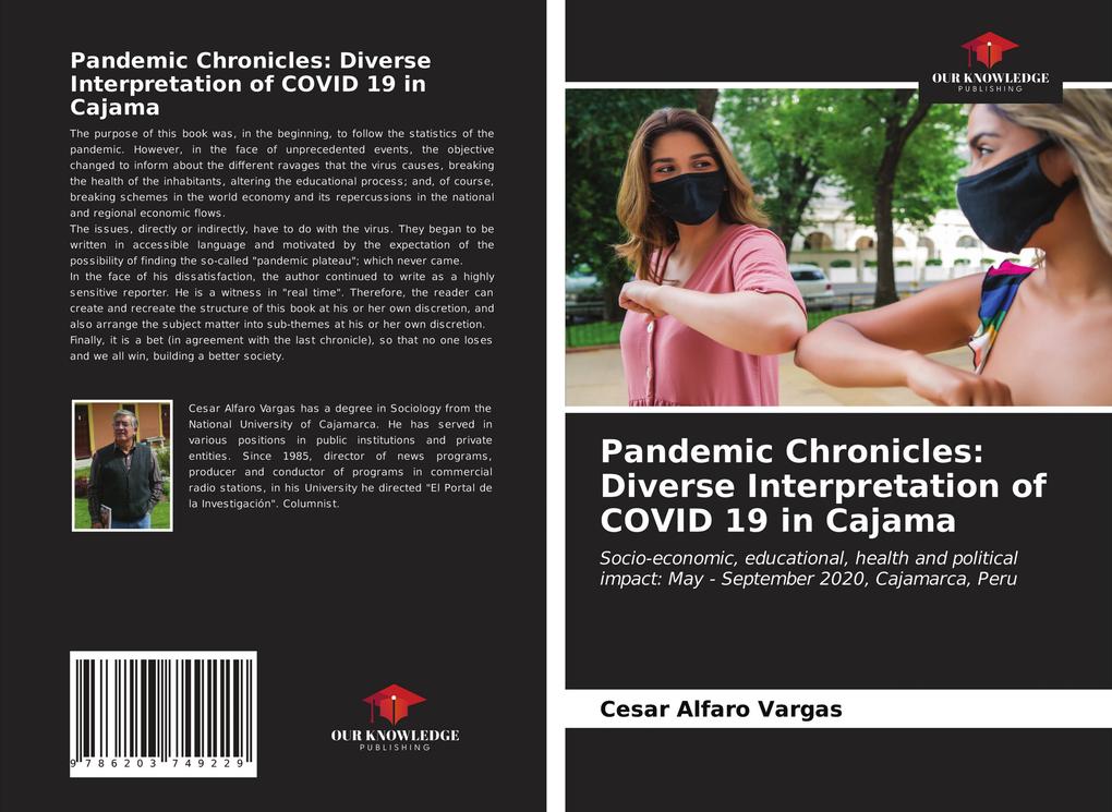 Pandemic Chronicles: Diverse Interpretation of COVID 19 in Cajama