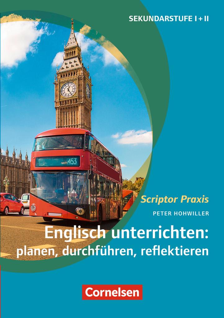 Scriptor Praxis: Englisch unterrichten: planen durchführen reflektieren