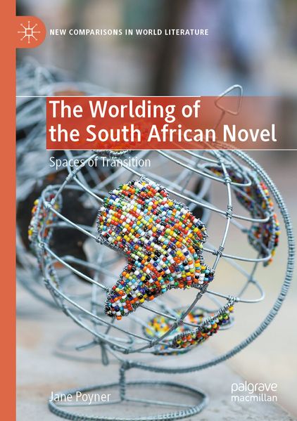 The Worlding of the South African Novel