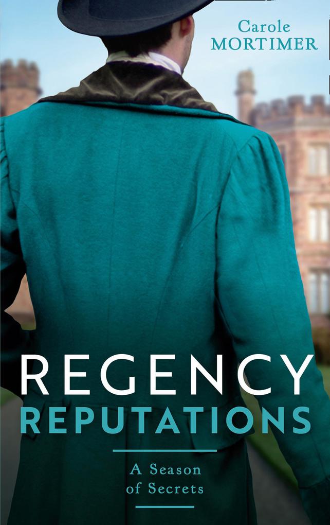 Regency Reputations: A Season Of Secrets: Not Just a Governess (A Season of Secrets) / Not Just a Wallflower