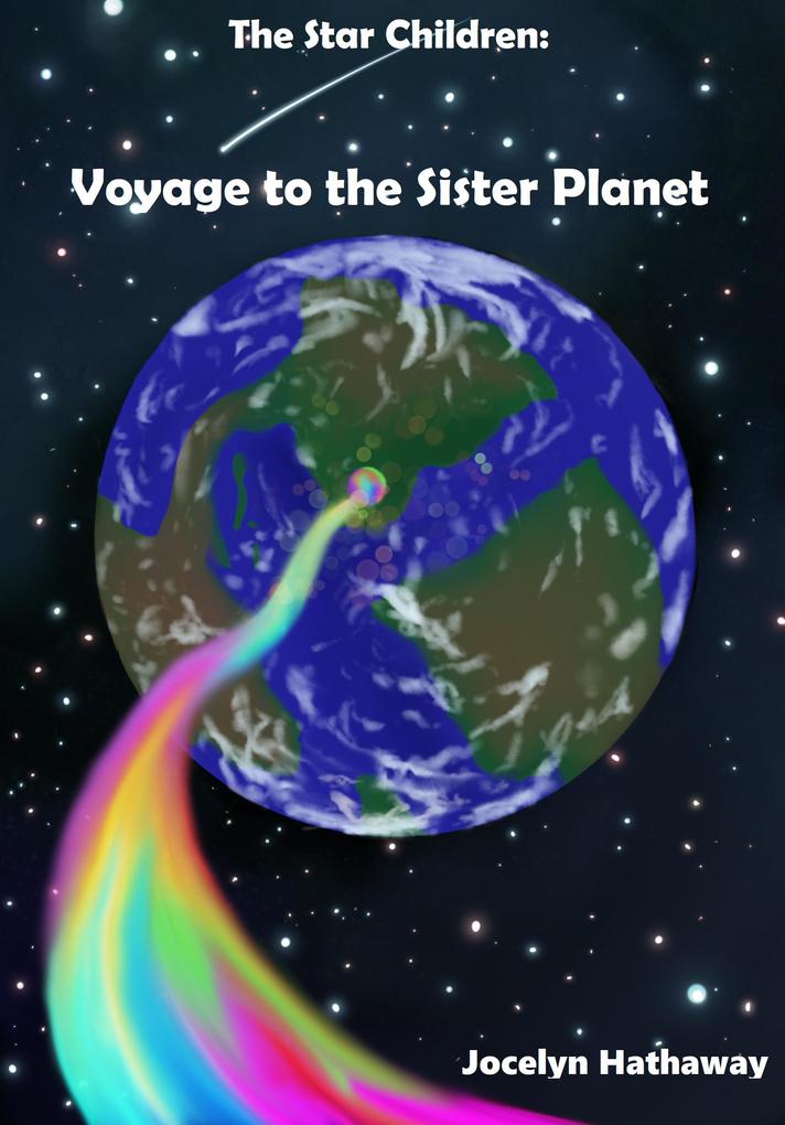 The Star Children: Voyage to the Sister Planet