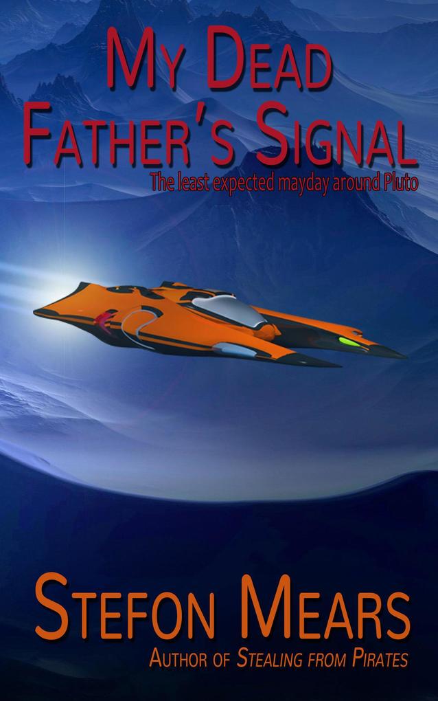 My Dead Father‘s Signal