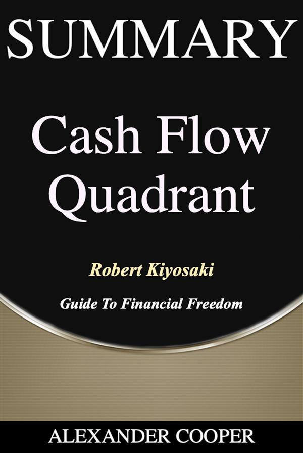 Summary of Cash Flow Quadrant