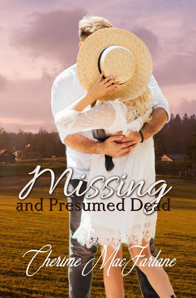 Missing and Presumed Dead (Chandler County #2)