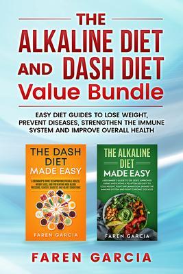 The Alkaline Diet and Dash Diet Value Bundle
