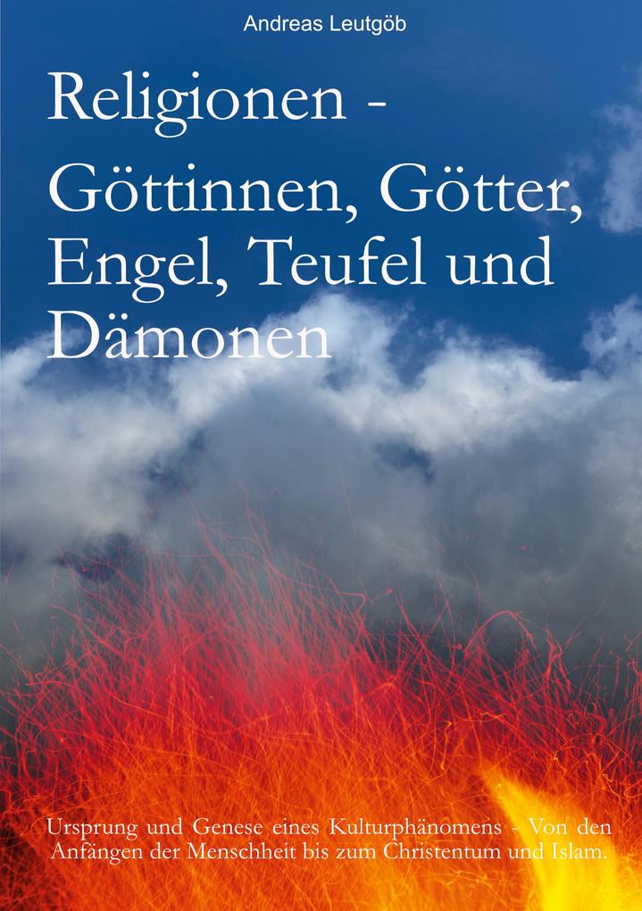 Religionen - Göttinnen Götter Engel Teufel und Dämonen