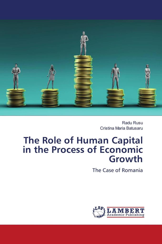 The Role of Human Capital in the Process of Economic Growth