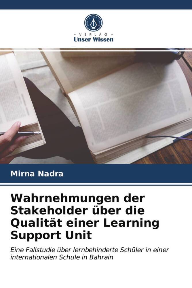 Wahrnehmungen der Stakeholder über die Qualität einer Learning Support Unit