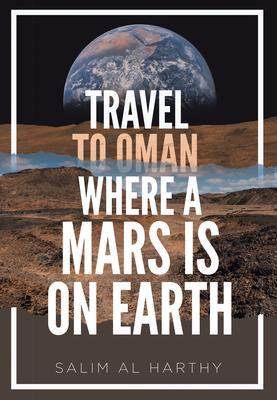 Travel to Oman Where a Mars Is on Earth