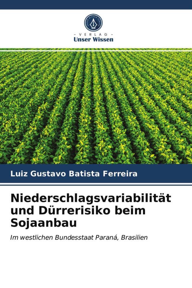 Niederschlagsvariabilität und Dürrerisiko beim Sojaanbau