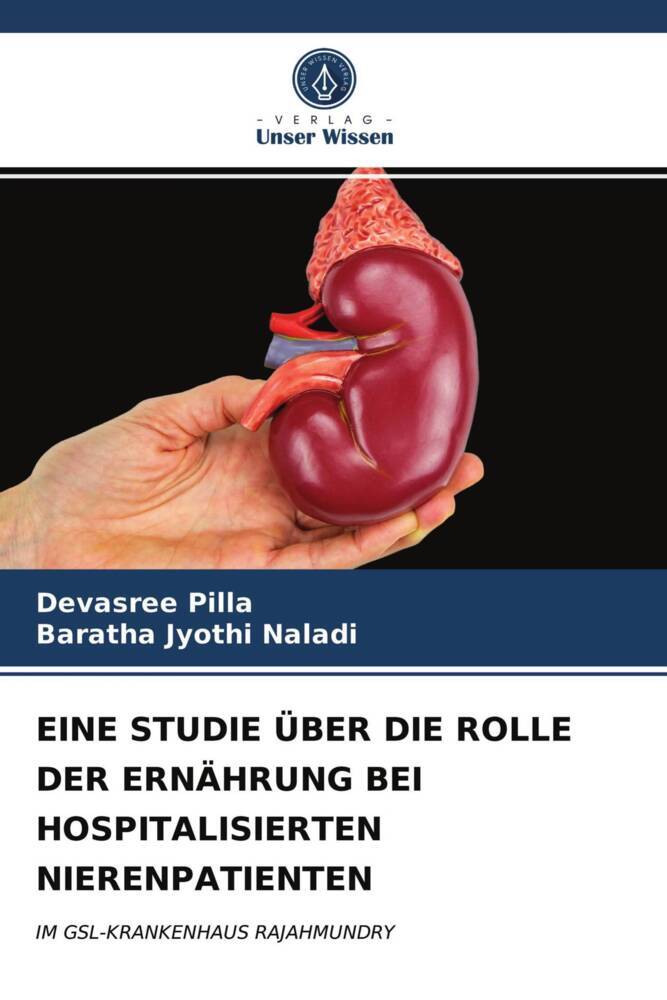 EINE STUDIE ÜBER DIE ROLLE DER ERNÄHRUNG BEI HOSPITALISIERTEN NIERENPATIENTEN
