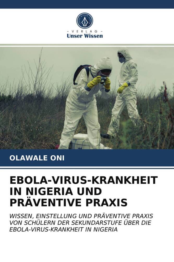 EBOLA-VIRUS-KRANKHEIT IN NIGERIA UND PRÄVENTIVE PRAXIS