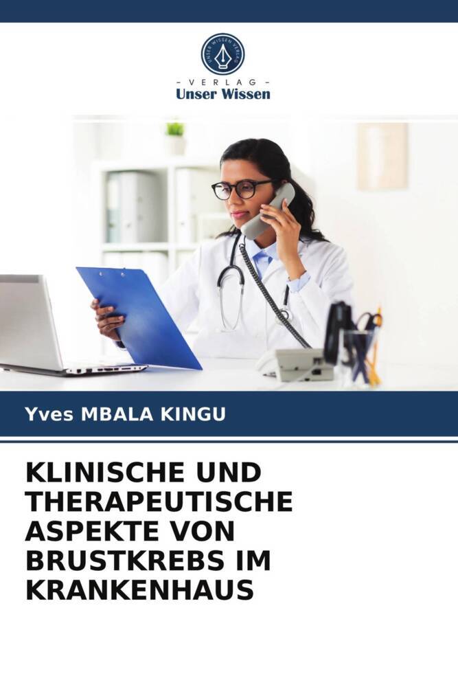 KLINISCHE UND THERAPEUTISCHE ASPEKTE VON BRUSTKREBS IM KRANKENHAUS