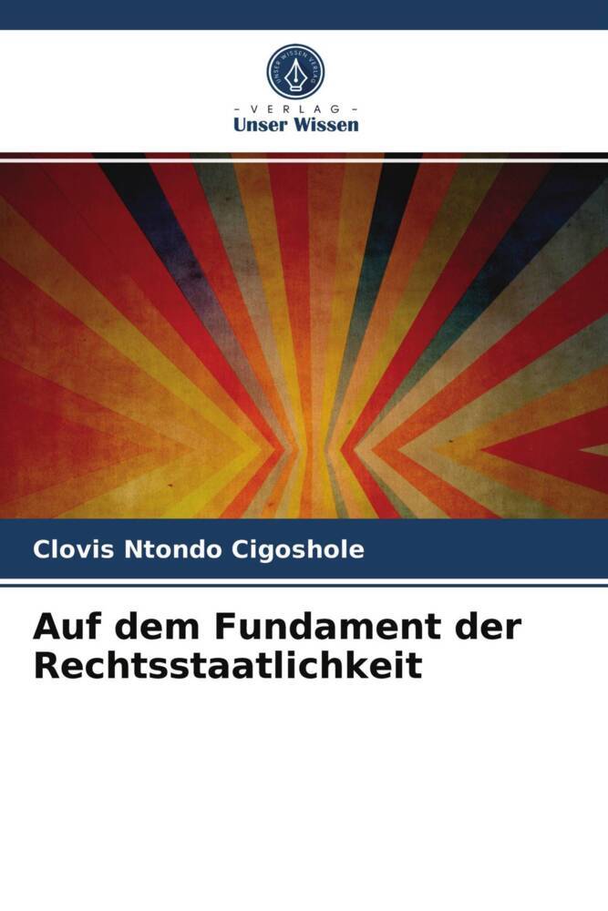 Auf dem Fundament der Rechtsstaatlichkeit