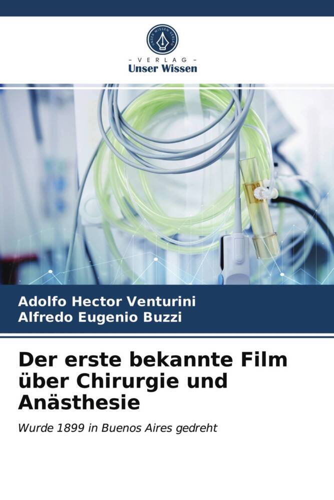 Der erste bekannte Film über Chirurgie und Anästhesie
