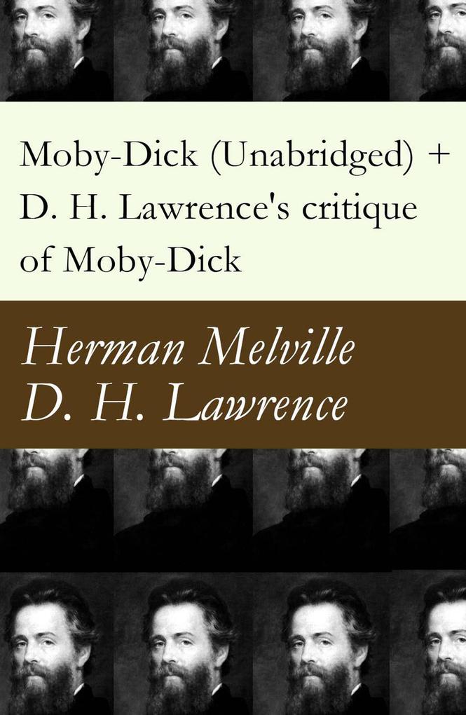 Moby-Dick (Unabridged) + D. H. Lawrence‘s critique of Moby-Dick