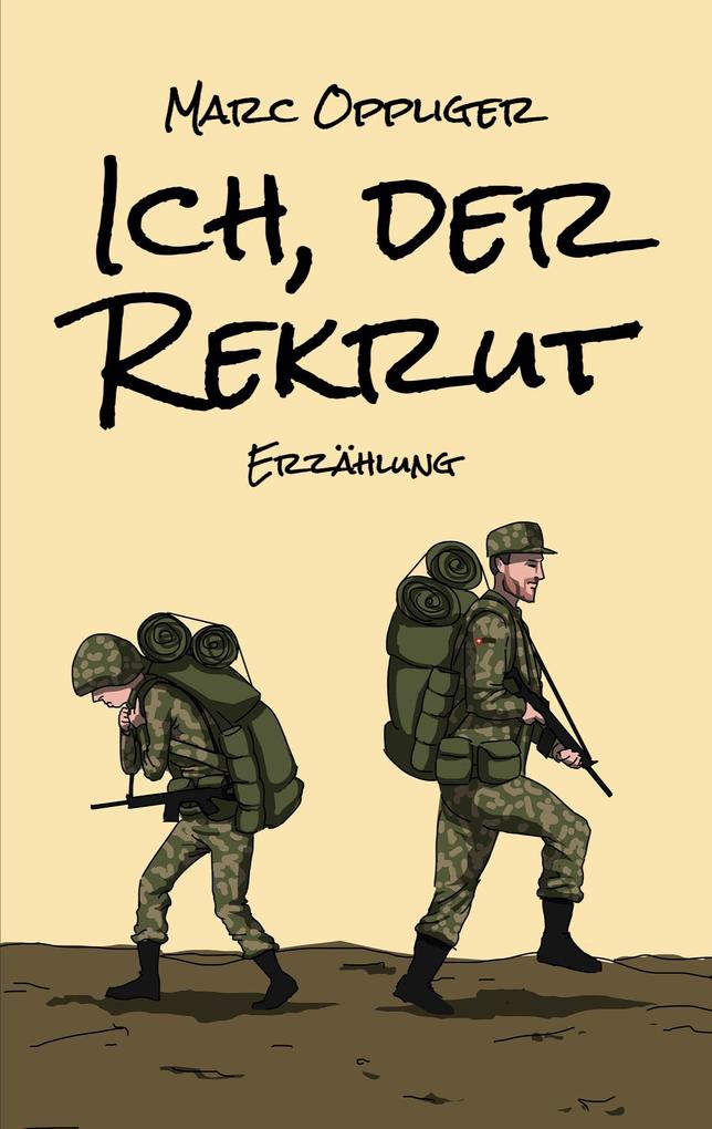 Ich der Rekrut