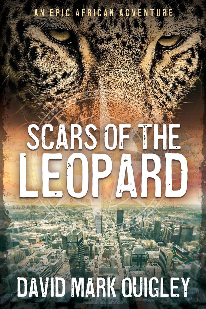 Scars of the Leopard: An Epic African Adventure (African Series)