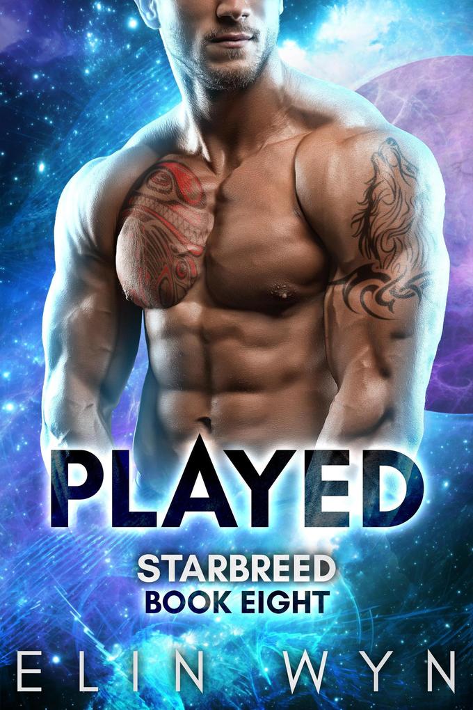 Played: Science Fiction Romance (Star Breed #8)