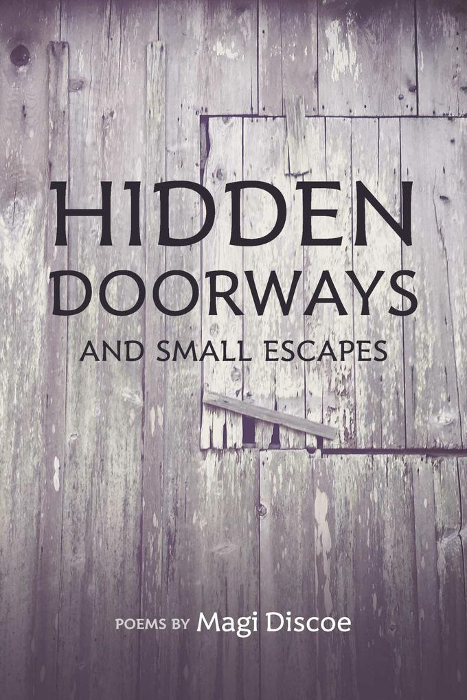 Hidden Doorways and Small Escapes