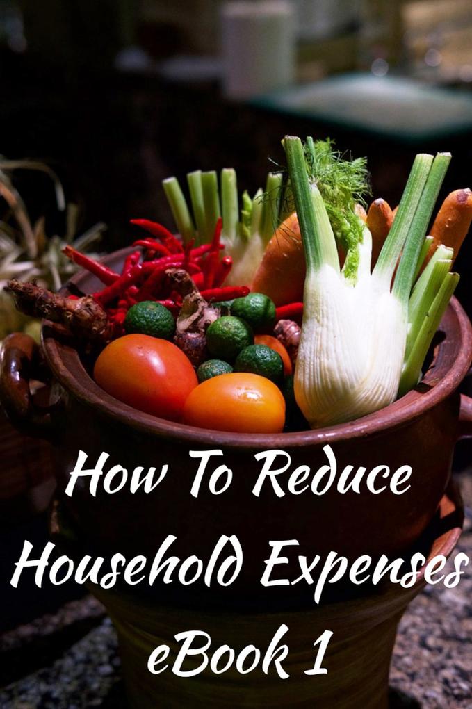 How To Reduce Household Expenses eBook 1