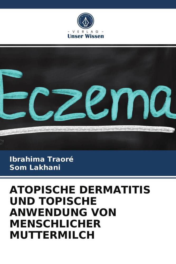 ATOPISCHE DERMATITIS UND TOPISCHE ANWENDUNG VON MENSCHLICHER MUTTERMILCH