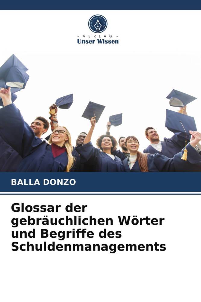 Glossar der gebräuchlichen Wörter und Begriffe des Schuldenmanagements