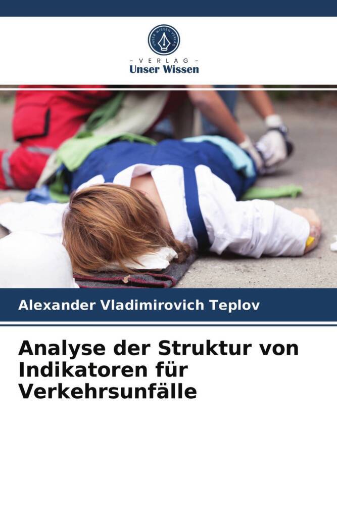 Analyse der Struktur von Indikatoren für Verkehrsunfälle