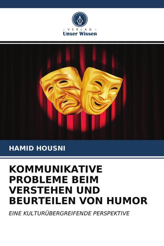 KOMMUNIKATIVE PROBLEME BEIM VERSTEHEN UND BEURTEILEN VON HUMOR