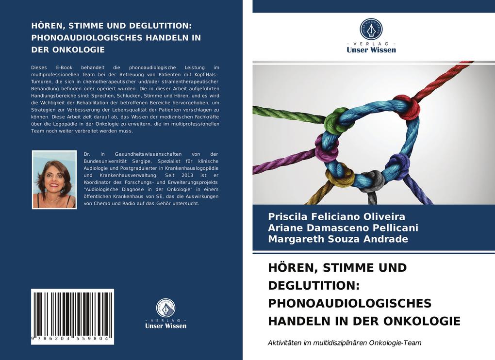 HÖREN STIMME UND DEGLUTITION: PHONOAUDIOLOGISCHES HANDELN IN DER ONKOLOGIE